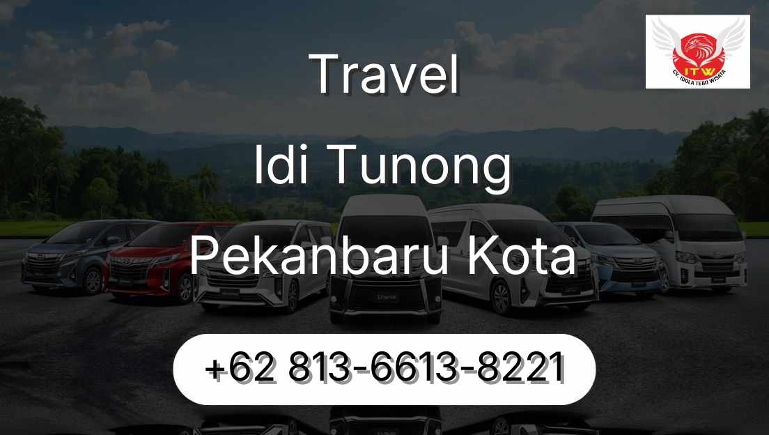 Travel Idi Tunong Pekanbaru Kota