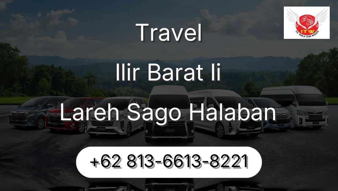 Travel Ilir Barat Ii Lareh Sago Halaban