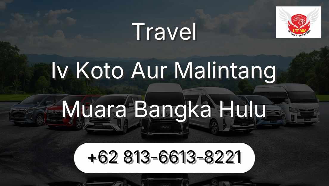 Travel Iv Koto Aur Malintang Muara Bangka Hulu