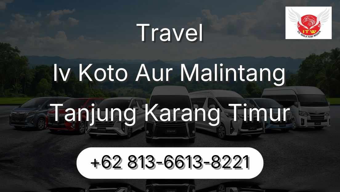 Travel Iv Koto Aur Malintang Tanjung Karang Timur