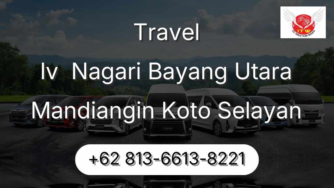 Travel Iv  Nagari Bayang Utara Mandiangin Koto Selayan