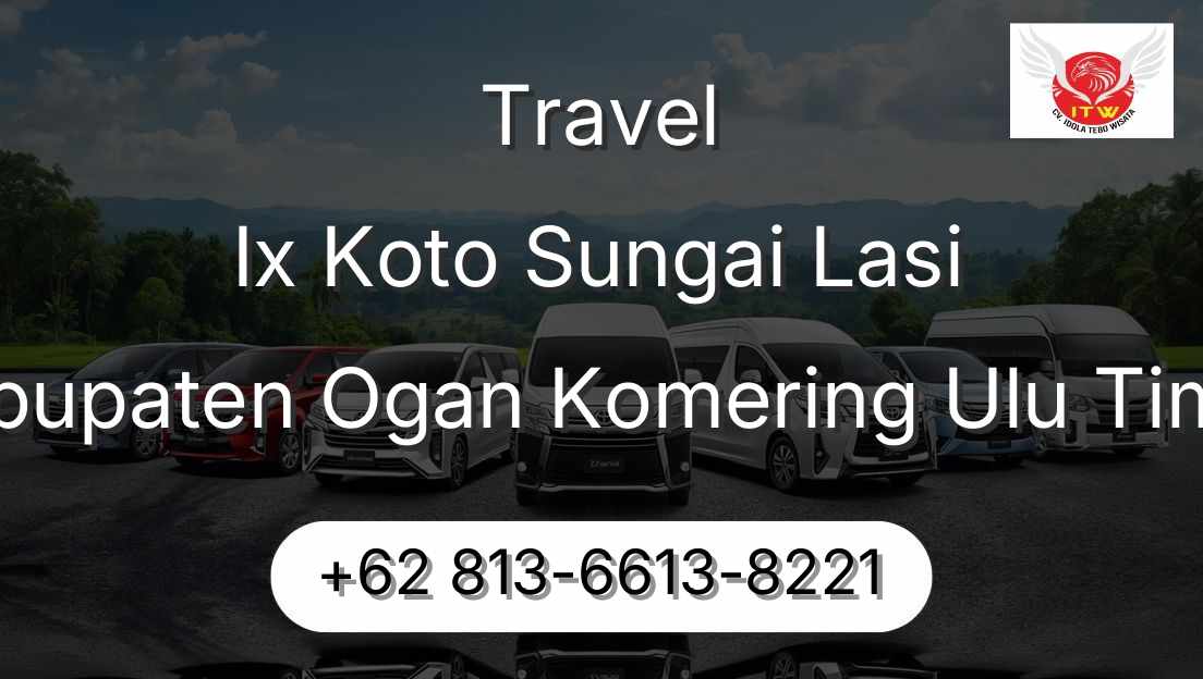 Travel Ix Koto Sungai Lasi Kabupaten Ogan Komering Ulu Timur