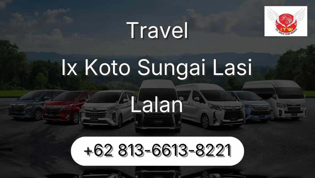 Travel Ix Koto Sungai Lasi Lalan