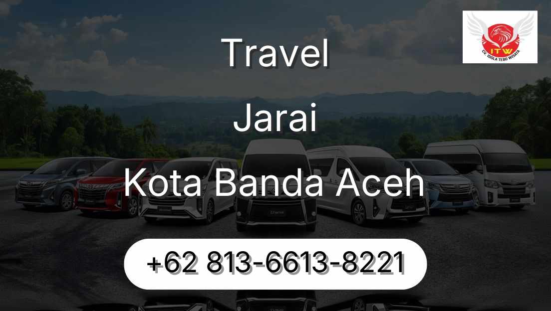 Travel Jarai Kota Banda Aceh
