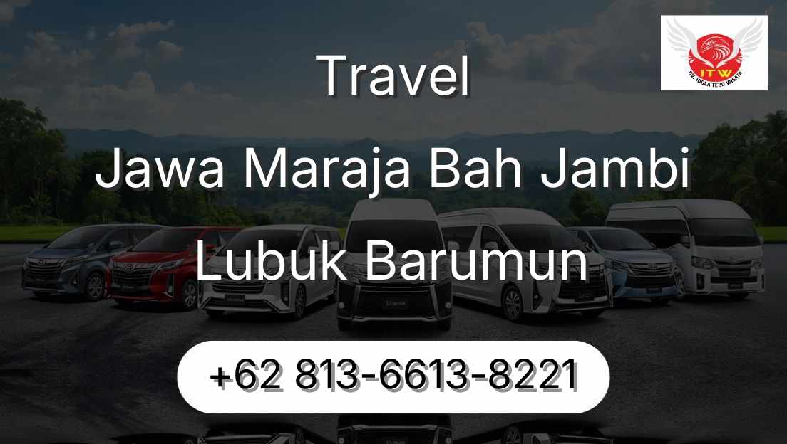 Travel Jawa Maraja Bah Jambi Lubuk Barumun