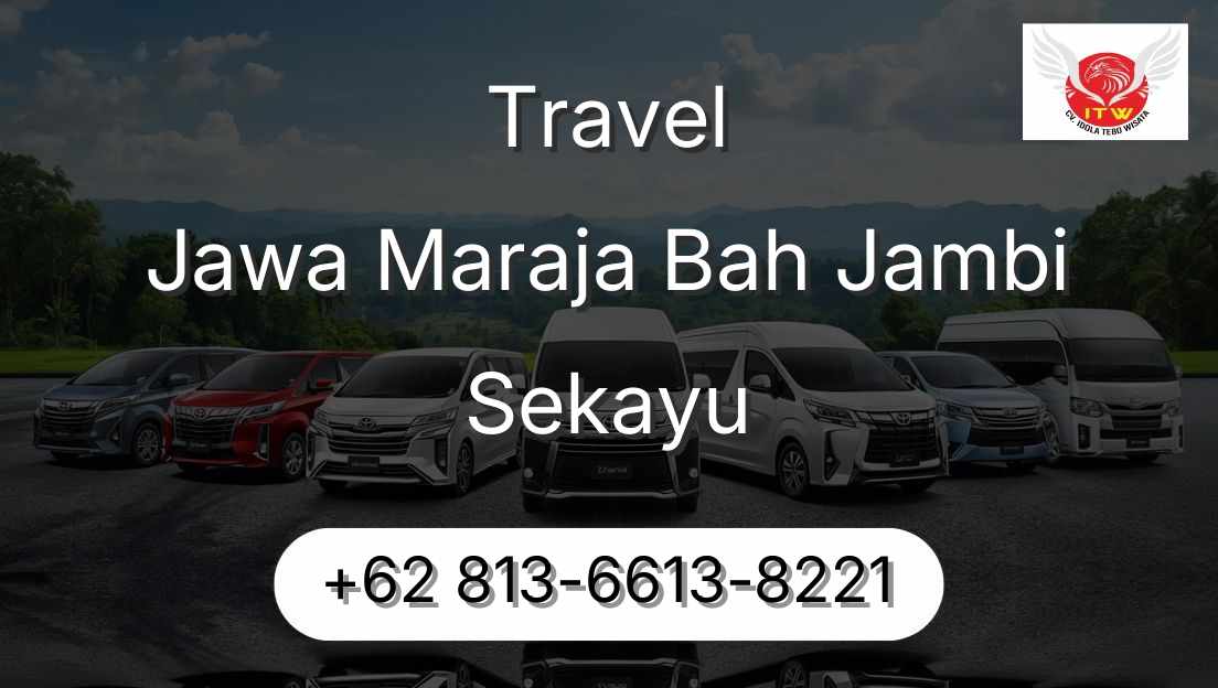 Travel Jawa Maraja Bah Jambi Sekayu