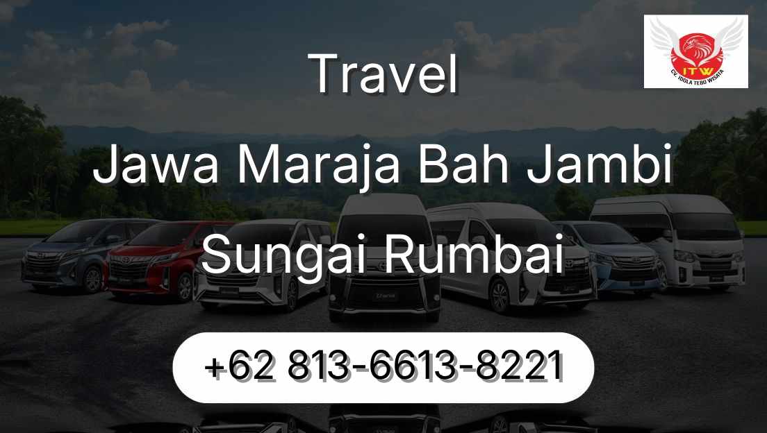 Travel Jawa Maraja Bah Jambi Sungai Rumbai
