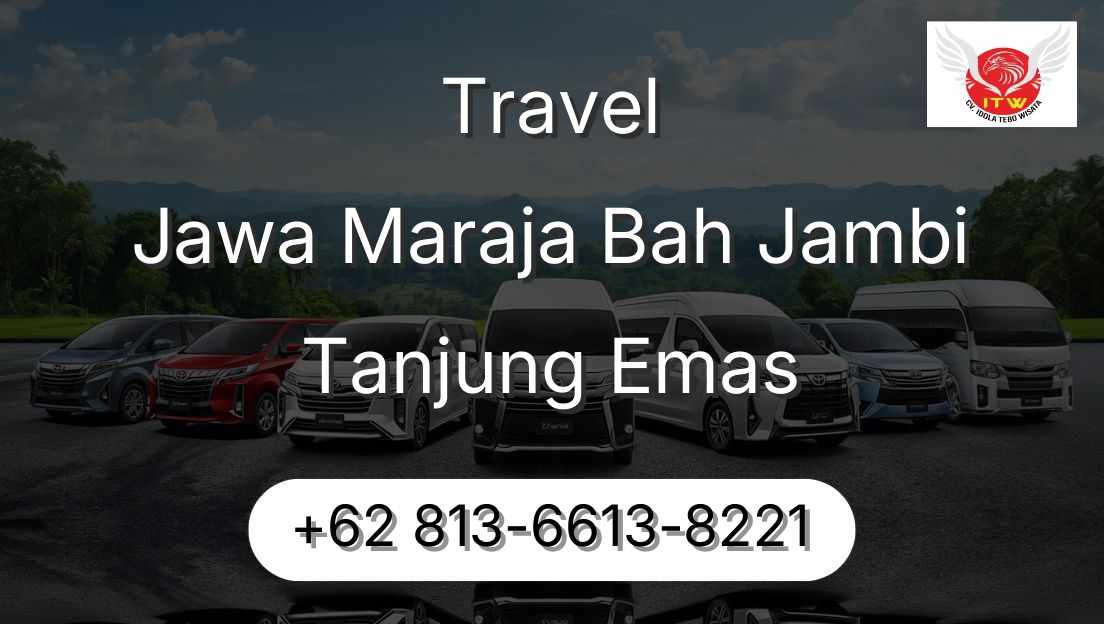 Travel Jawa Maraja Bah Jambi Tanjung Emas