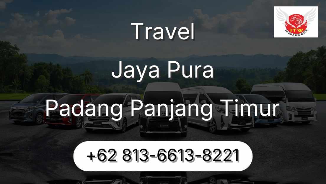 Travel Jaya Pura Padang Panjang Timur