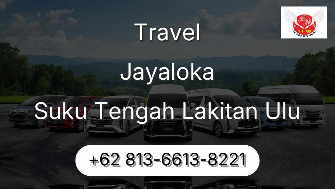 Travel Jayaloka Suku Tengah Lakitan Ulu
