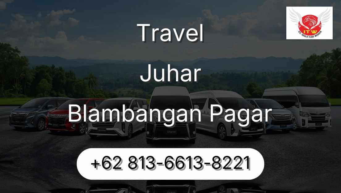 Travel Juhar Blambangan Pagar