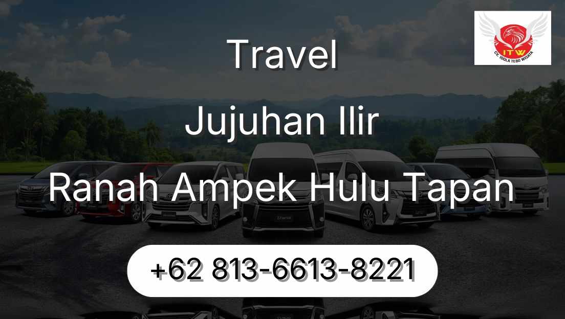 Travel Jujuhan Ilir Ranah Ampek Hulu Tapan