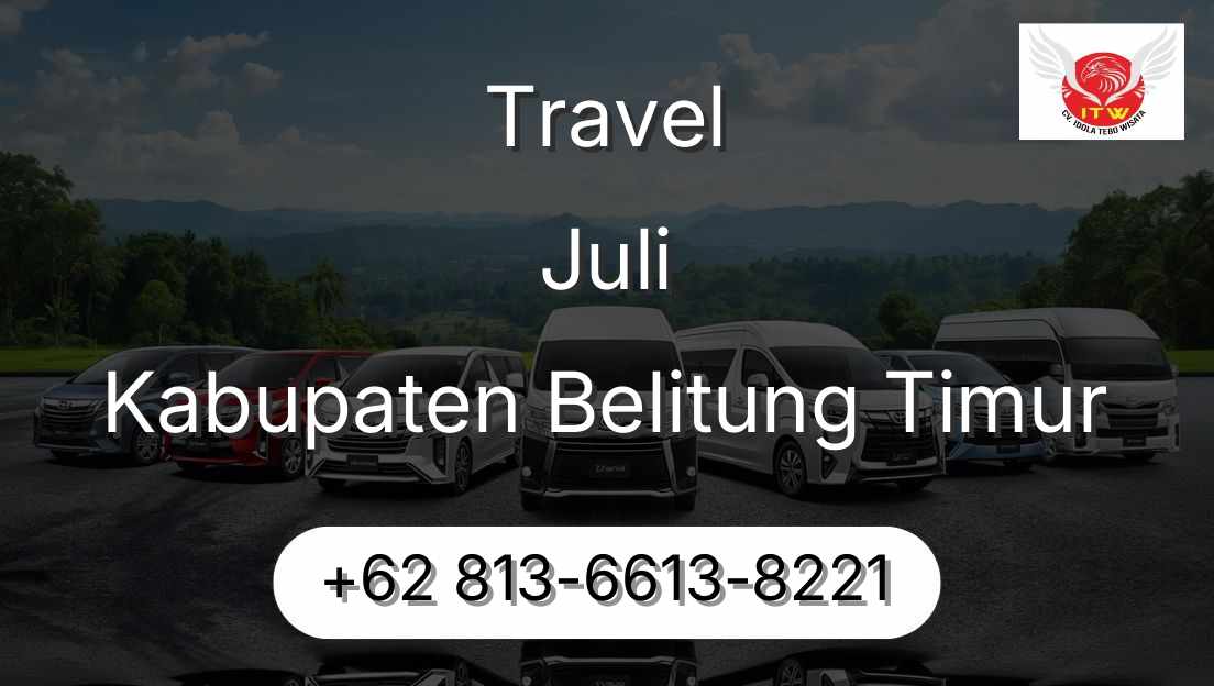 Travel Juli Kabupaten Belitung Timur