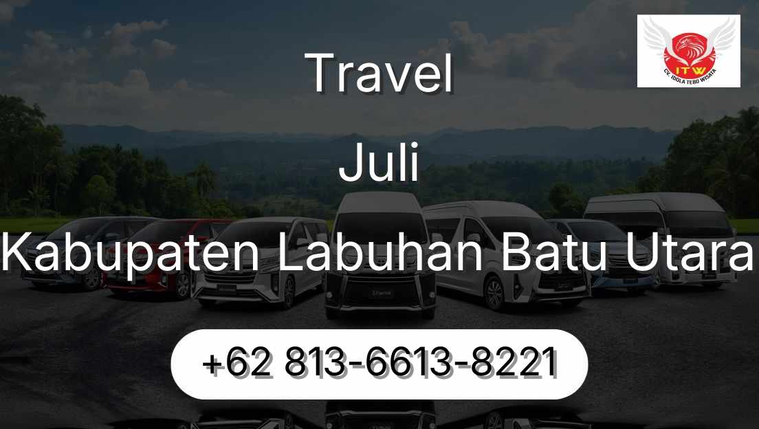 Travel Juli Kabupaten Labuhan Batu Utara