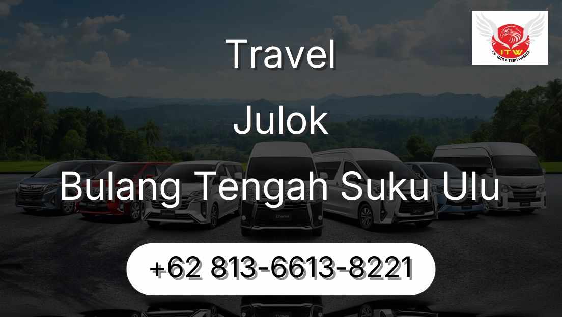 Travel Julok Bulang Tengah Suku Ulu