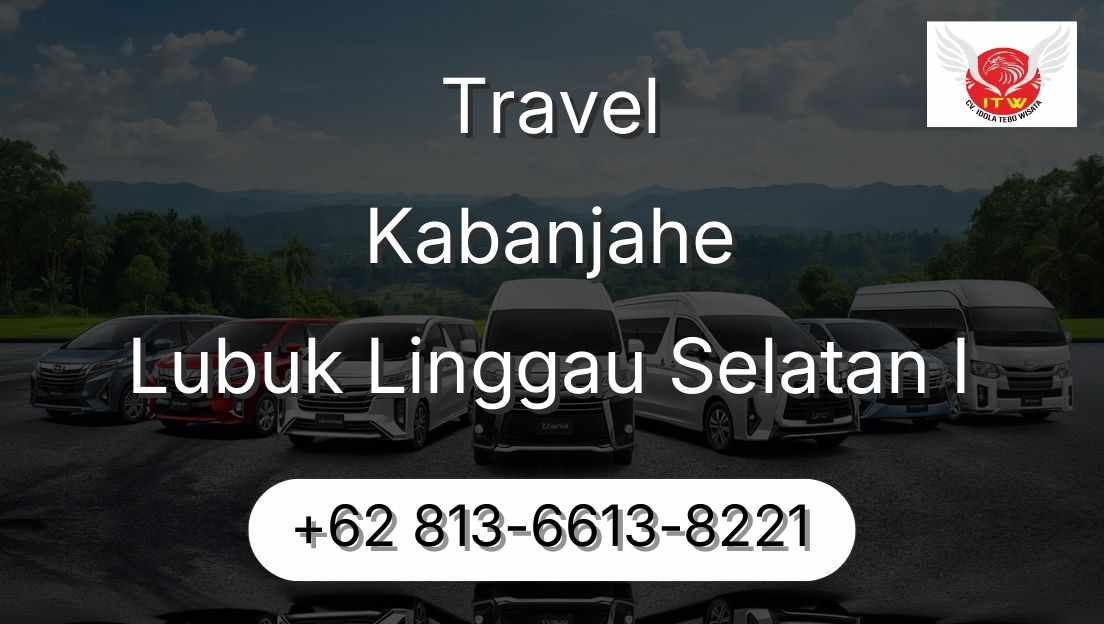 Travel Kabanjahe Lubuk Linggau Selatan I