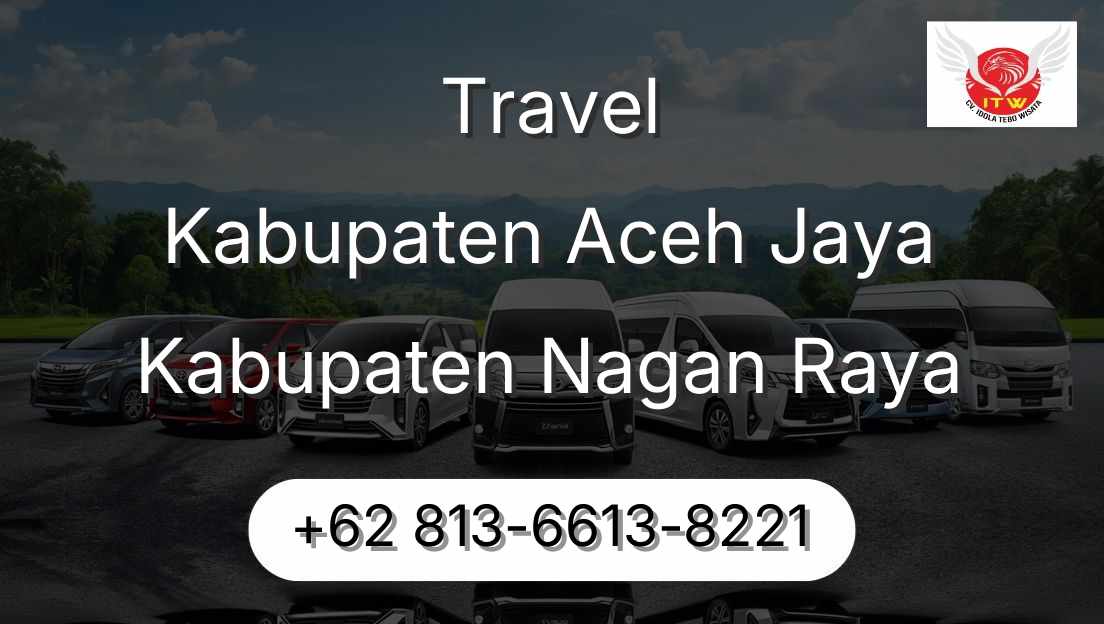 Travel Kabupaten Aceh Jaya Kabupaten Nagan Raya