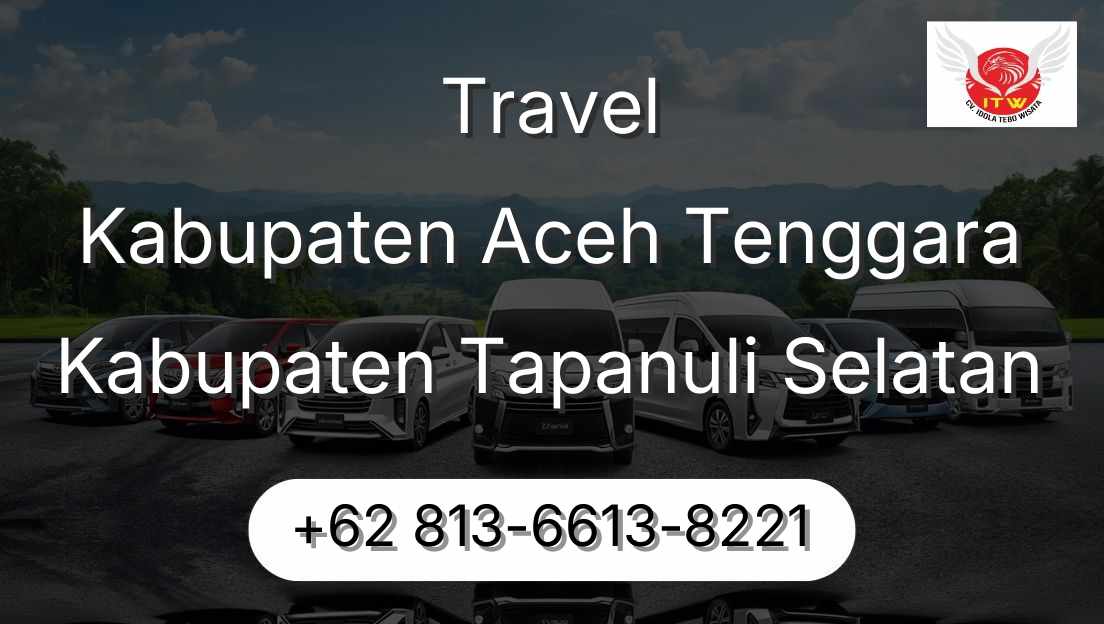 Travel Kabupaten Aceh Tenggara Kabupaten Tapanuli Selatan