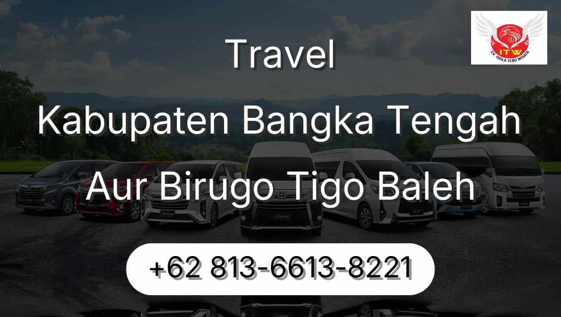 Travel Kabupaten Bangka Tengah Aur Birugo Tigo Baleh
