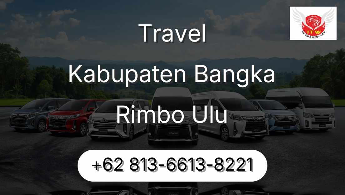 Travel Kabupaten Bangka Rimbo Ulu