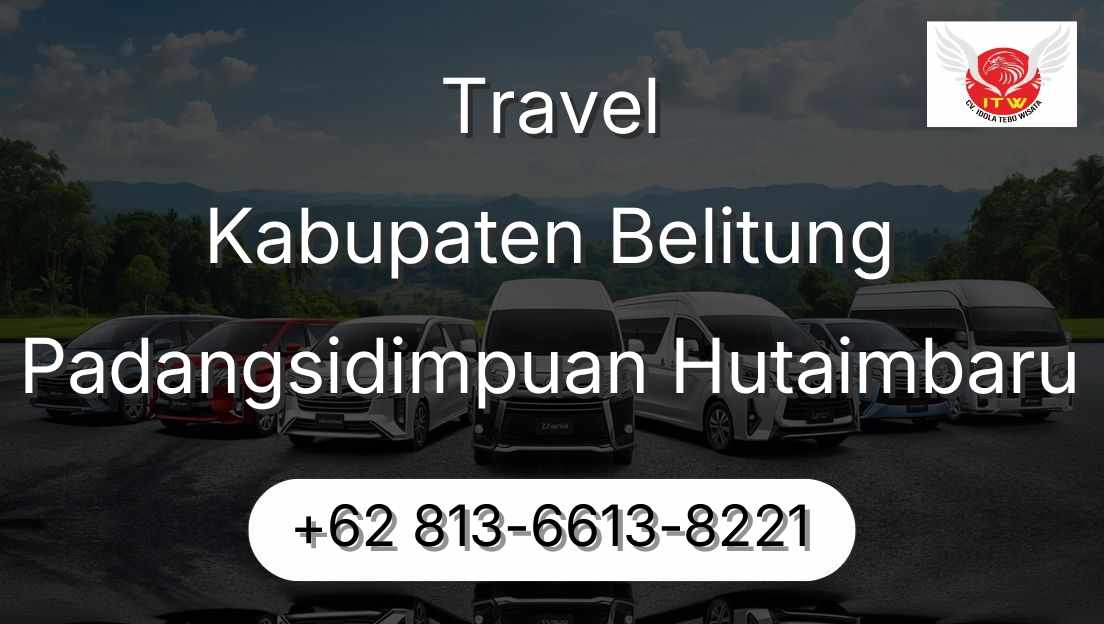 Travel Kabupaten Belitung Padangsidimpuan Hutaimbaru