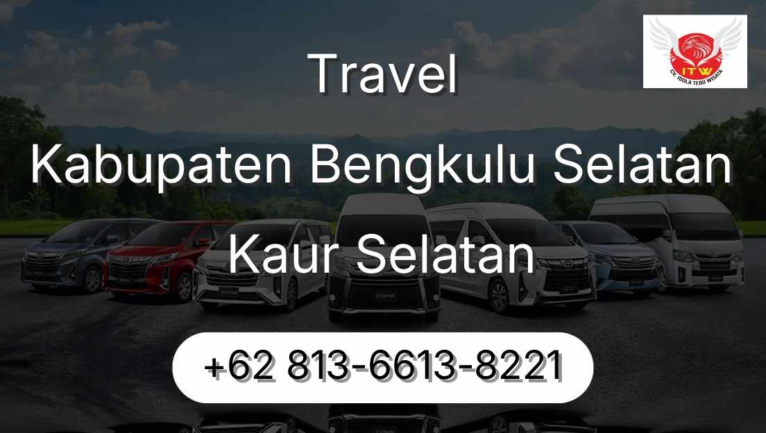 Travel Kabupaten Bengkulu Selatan Kaur Selatan