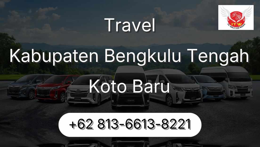 Travel Kabupaten Bengkulu Tengah Koto Baru