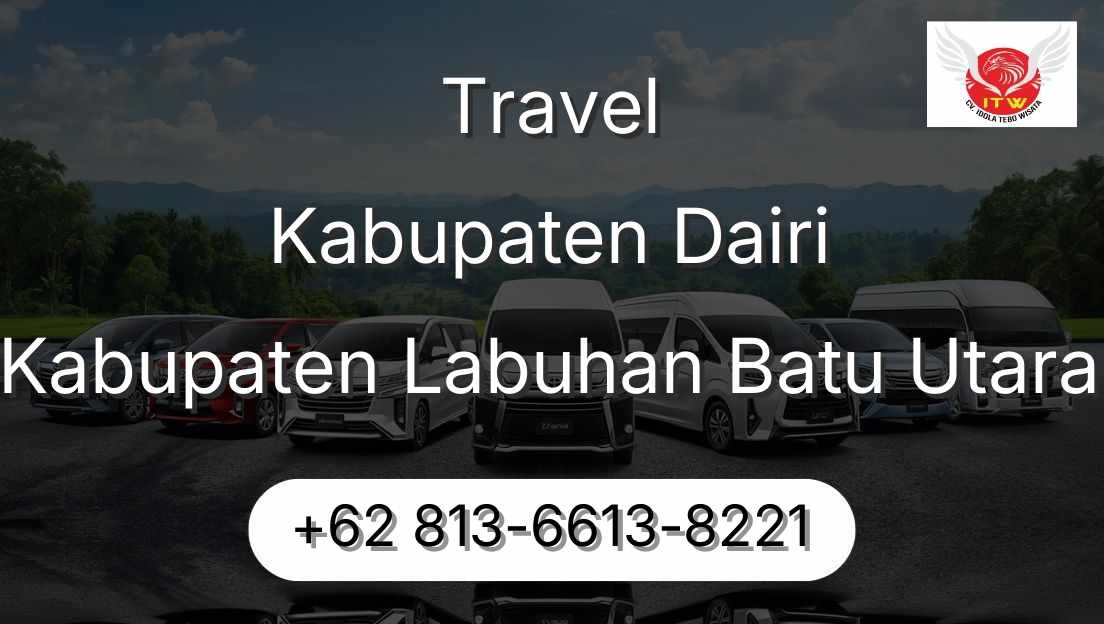 Travel Kabupaten Dairi Kabupaten Labuhan Batu Utara