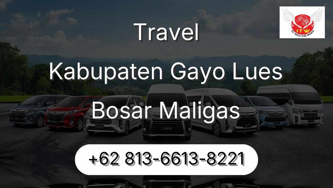 Travel Kabupaten Gayo Lues Bosar Maligas