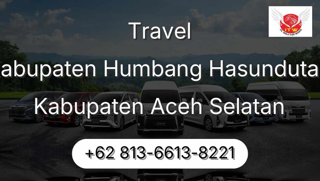 Travel Kabupaten Humbang Hasundutan Kabupaten Aceh Selatan