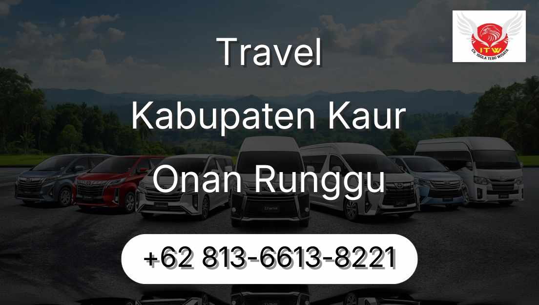 Travel Kabupaten Kaur Onan Runggu