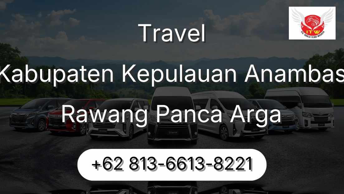 Travel Kabupaten Kepulauan Anambas Rawang Panca Arga
