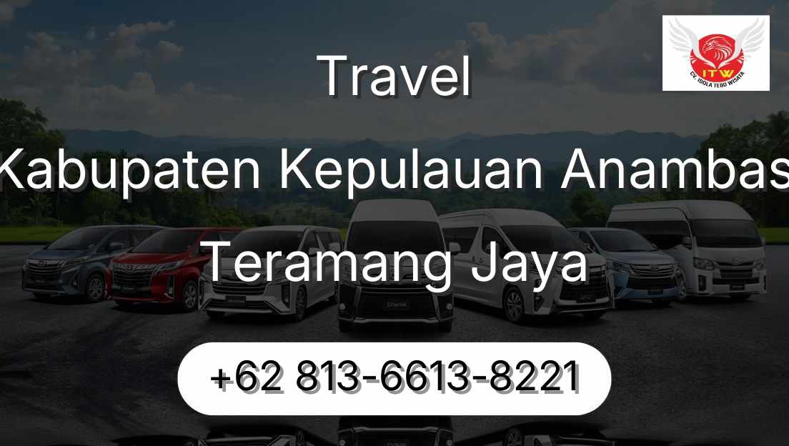 Travel Kabupaten Kepulauan Anambas Teramang Jaya