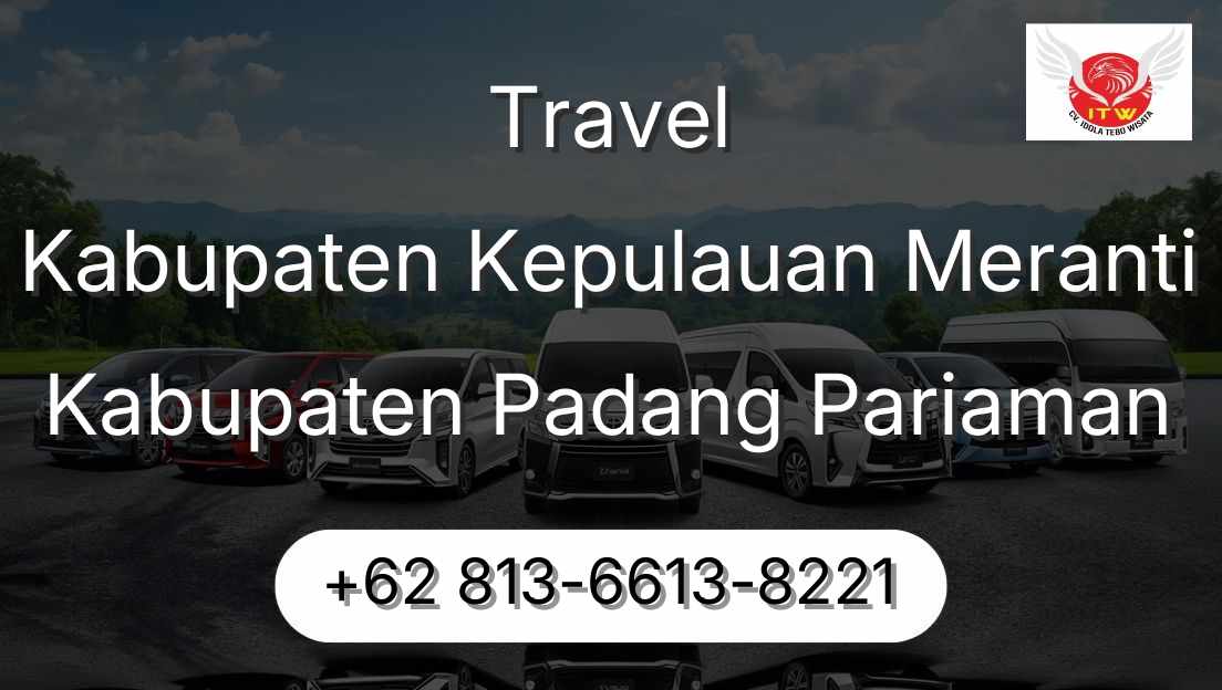 Travel Kabupaten Kepulauan Meranti Kabupaten Padang Pariaman