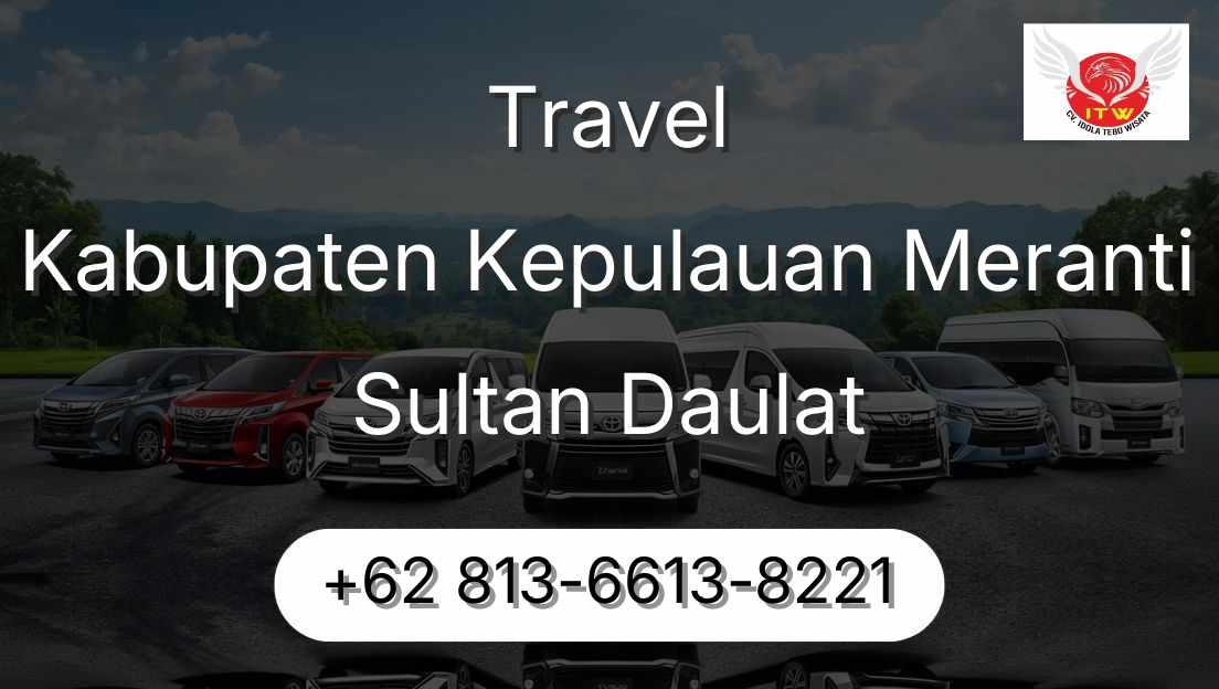 Travel Kabupaten Kepulauan Meranti Sultan Daulat