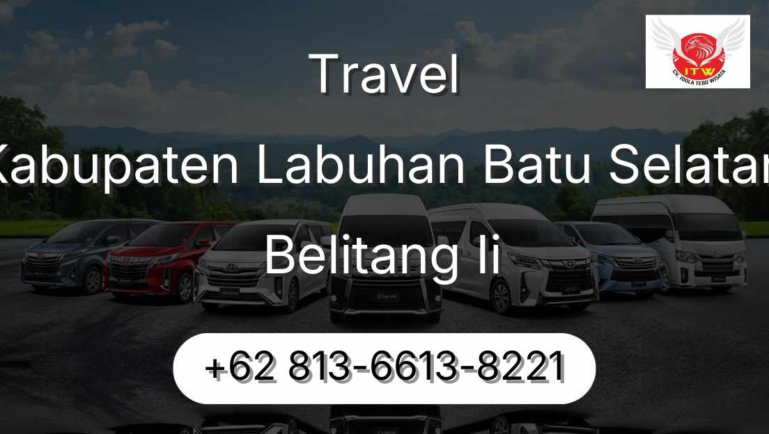 Travel Kabupaten Labuhan Batu Selatan Belitang Ii