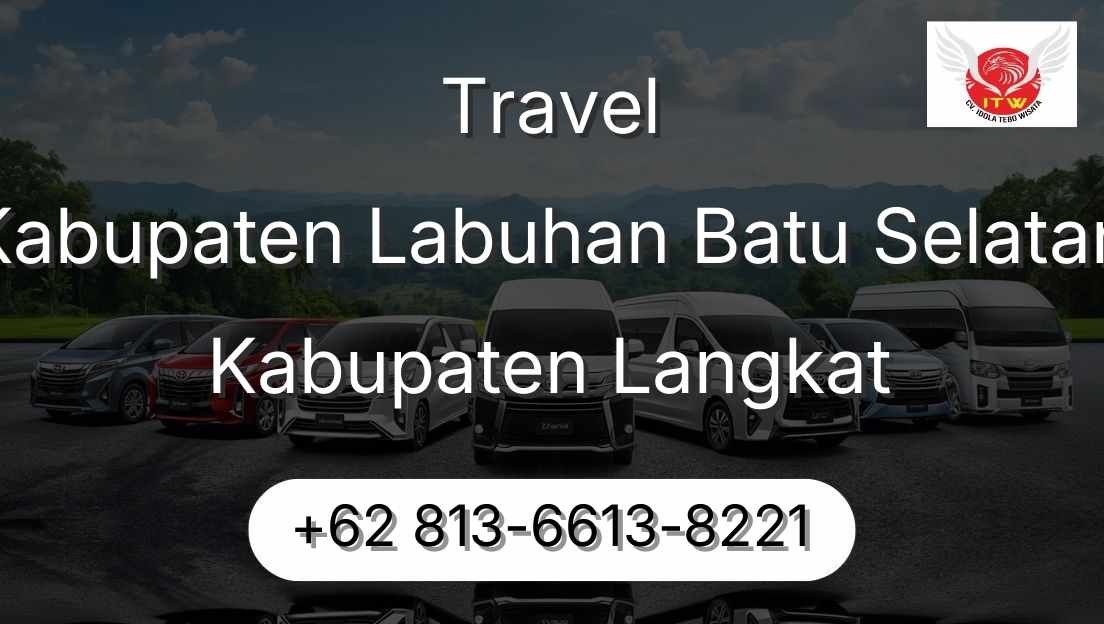 Travel Kabupaten Labuhan Batu Selatan Kabupaten Langkat