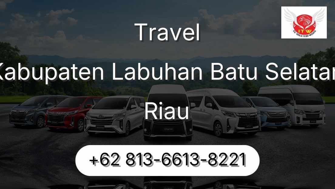 Travel Kabupaten Labuhan Batu Selatan Riau
