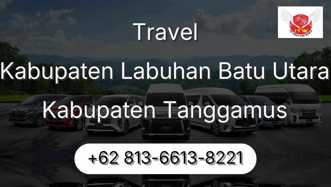 Travel Kabupaten Labuhan Batu Utara Kabupaten Tanggamus