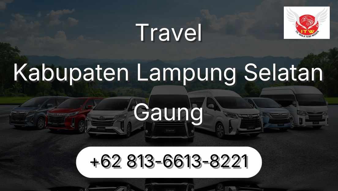 Travel Kabupaten Lampung Selatan Gaung