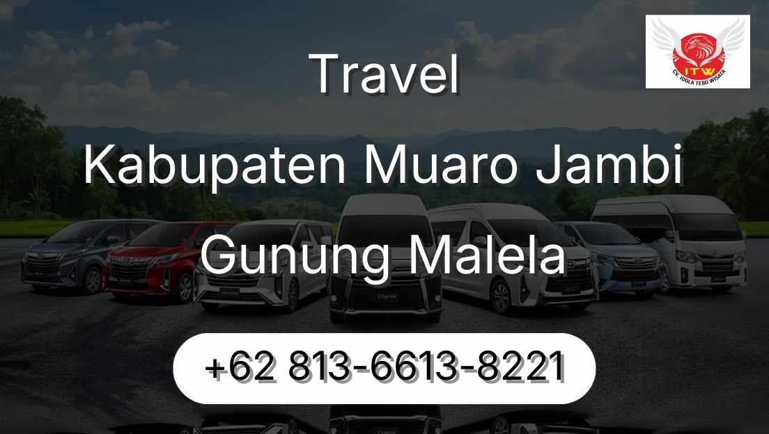 Travel Kabupaten Muaro Jambi Gunung Malela