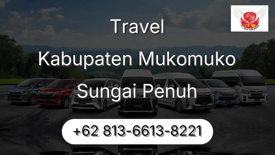 Travel Kabupaten Mukomuko Sungai Penuh
