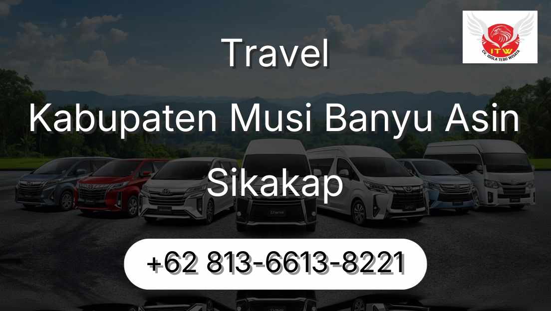Travel Kabupaten Musi Banyu Asin Sikakap