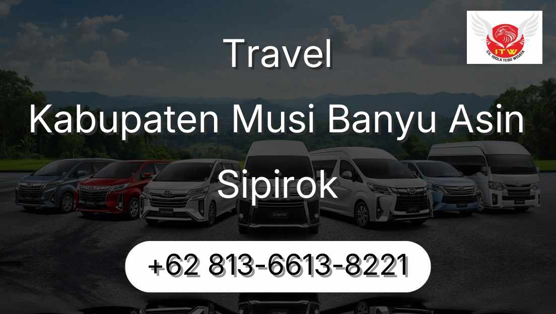 Travel Kabupaten Musi Banyu Asin Sipirok