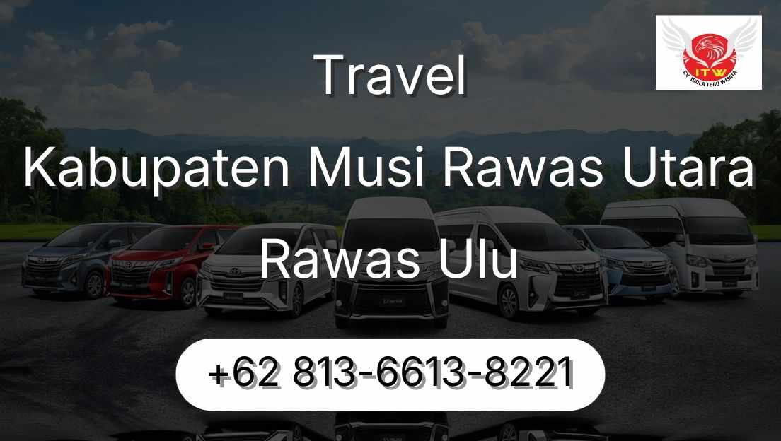 Travel Kabupaten Musi Rawas Utara Rawas Ulu