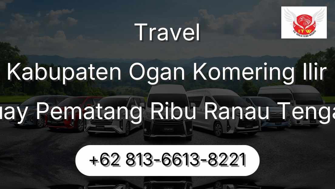 Travel Kabupaten Ogan Komering Ilir Buay Pematang Ribu Ranau Tengah