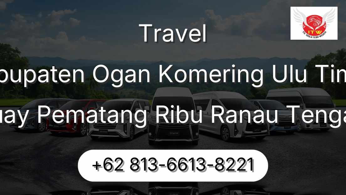 Travel Kabupaten Ogan Komering Ulu Timur Buay Pematang Ribu Ranau Tengah