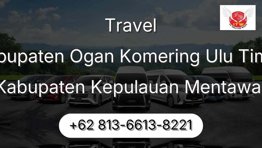 Travel Kabupaten Ogan Komering Ulu Timur Kabupaten Kepulauan Mentawai