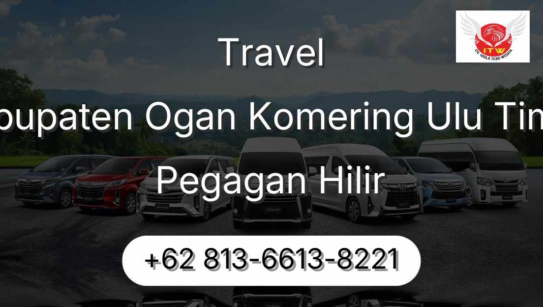 Travel Kabupaten Ogan Komering Ulu Timur Pegagan Hilir