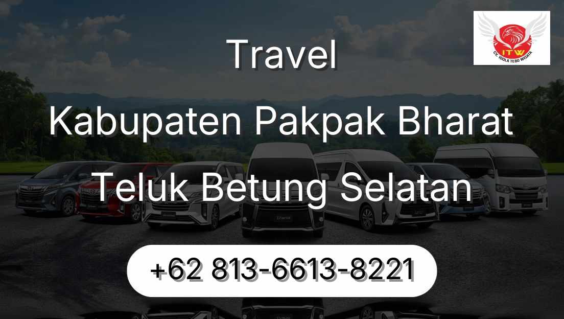 Travel Kabupaten Pakpak Bharat Teluk Betung Selatan